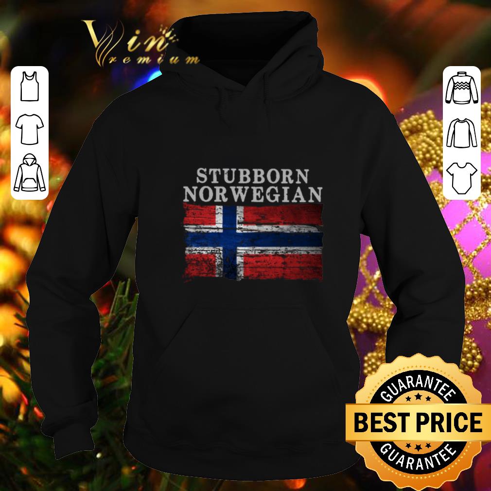 Top Stubborn Norwegian Flag of Norway shirt