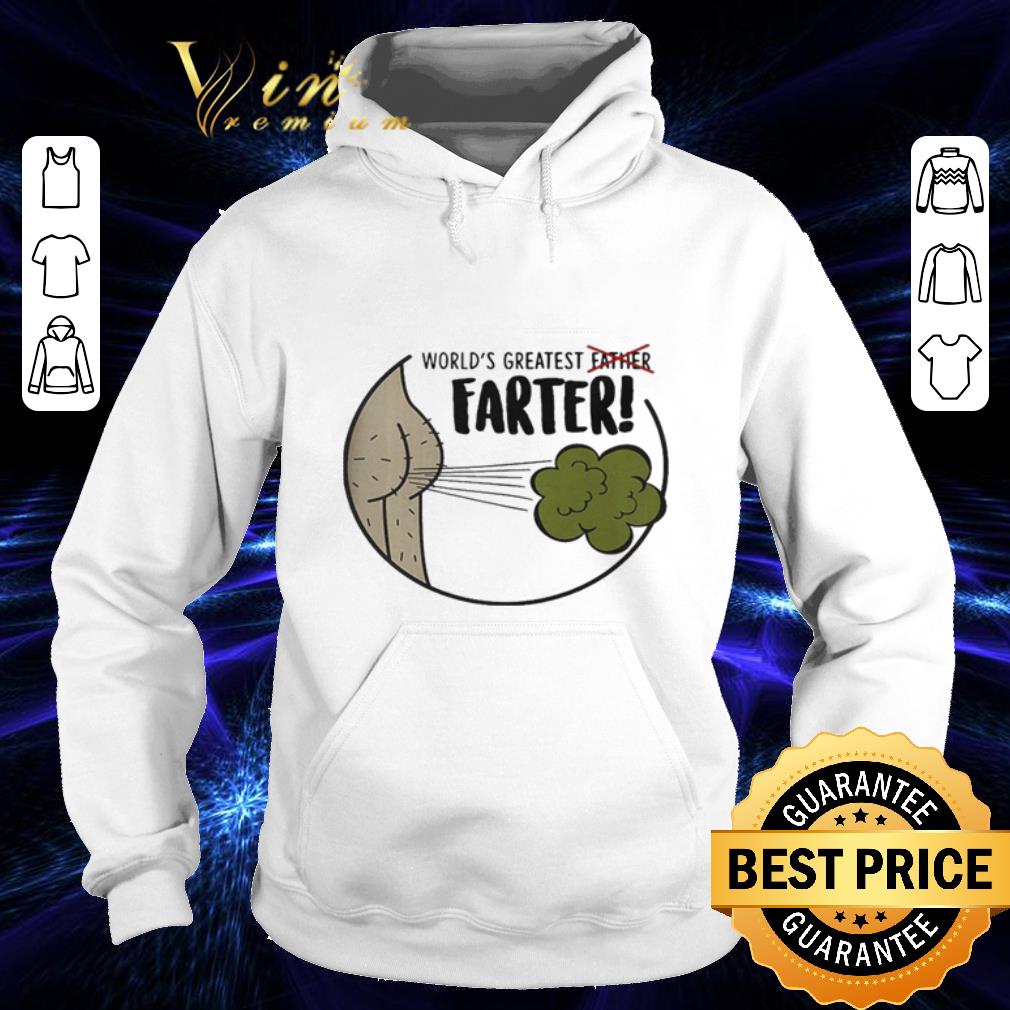 Awesome World’s greatest father farter shirt