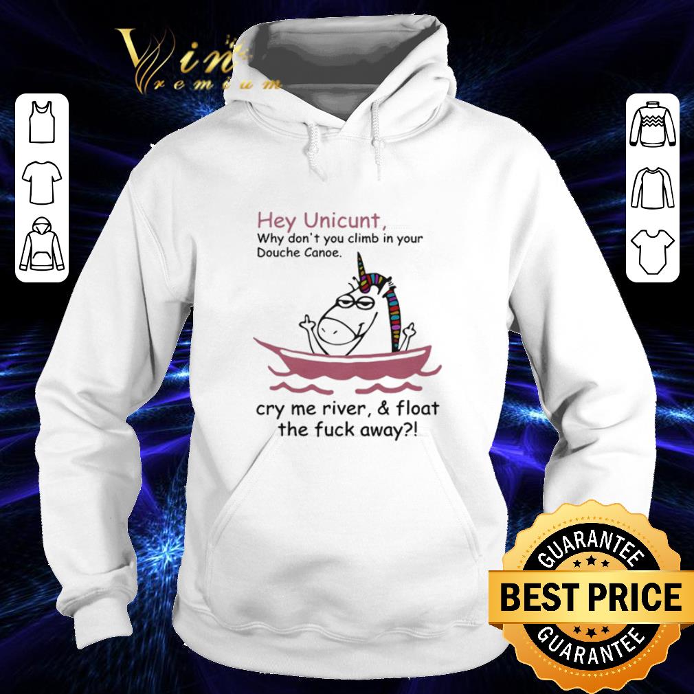 Hot Unicorn Hey Unicunt Why Don’t You Climb In Your Douche Canoe shirt 1 Hot Unicorn Hey Unicunt Why Don’t You Climb In Your Douche Canoe shirt