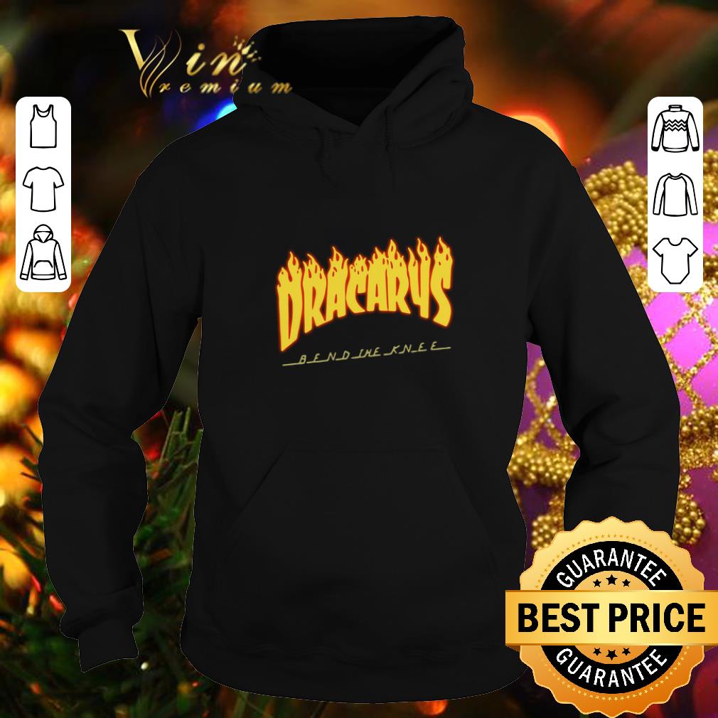 Top Dracarys bend the knee Game Of Thrones shirt