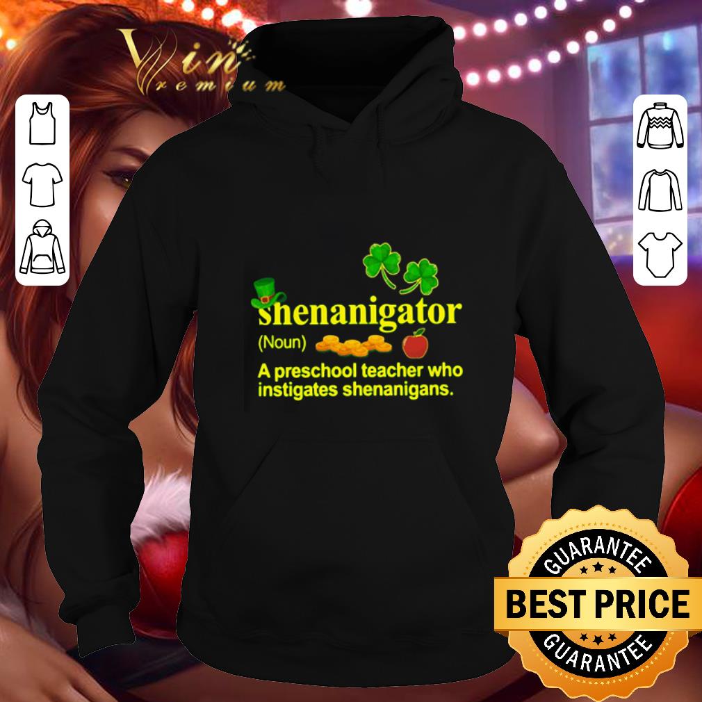 Hot Shenanigator a preschool teacher who instigates St Patrick's day shirt