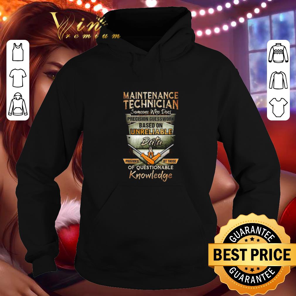 Top Maintenance Technician Someone Who Does Precision Guesswork shirt