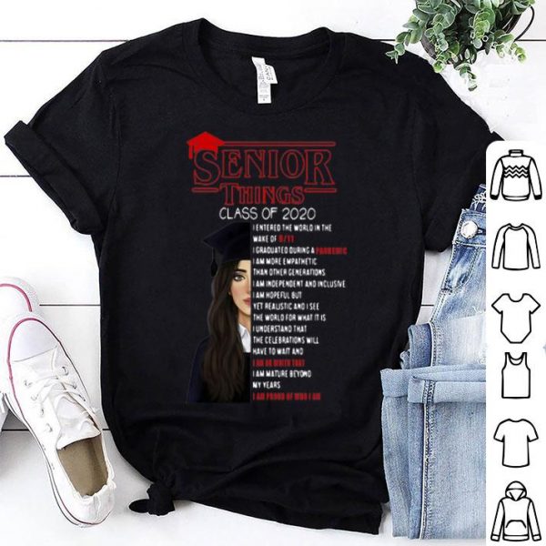 Senior Things Class Of 2020 I Am Proud Of Who I Am shirt