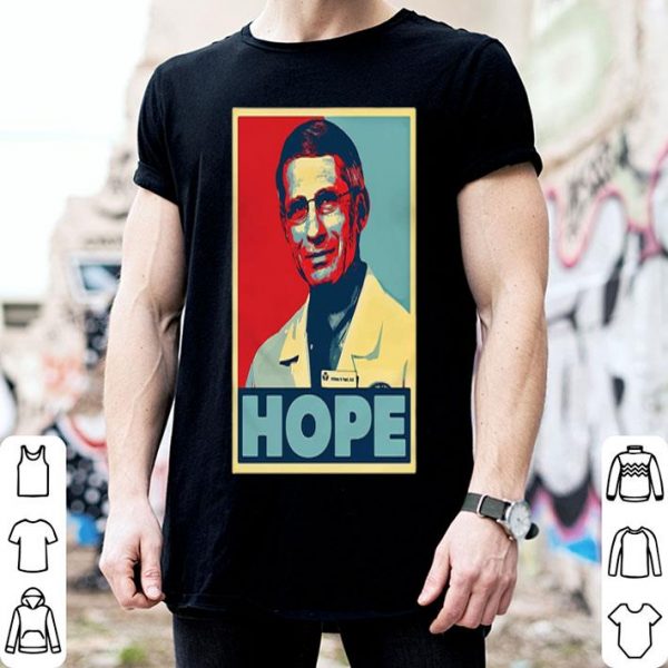 Dr. Anthony Fauci Hope Outbreaks Viruscorona shirt