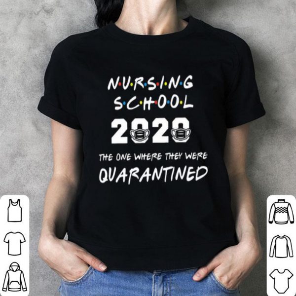 Nursing School 2020 The One Where They Were Quarantined Covid-19