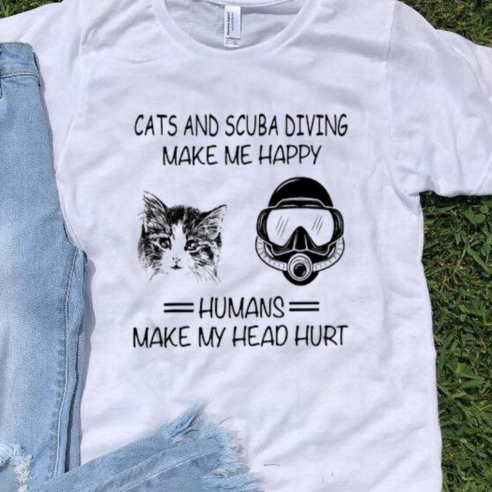 Cats And Scuba Diving Make Me Happy shirt