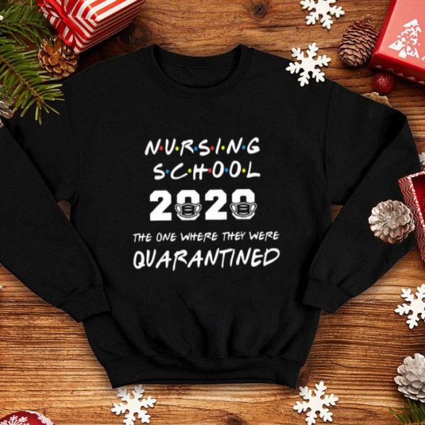 Nursing School 2020 The One Where They Were Quarantined Covid-19