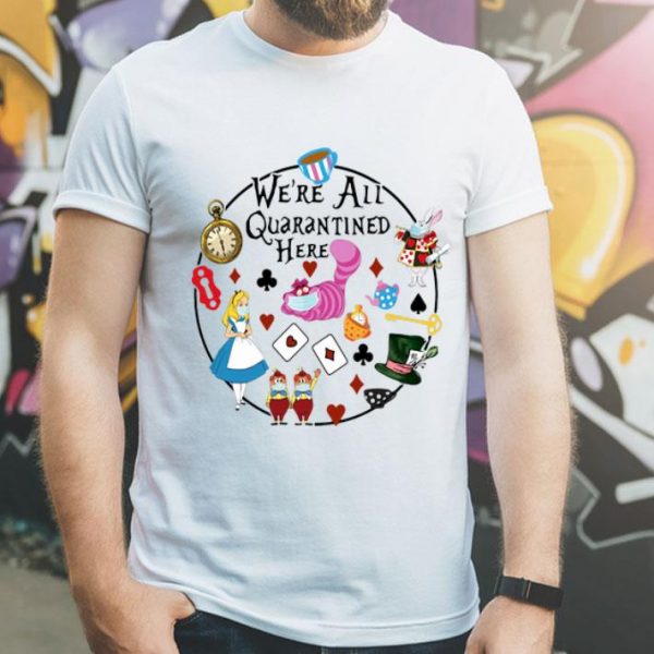Cartoon We’re All Quarantined Here Covid-19 shirt