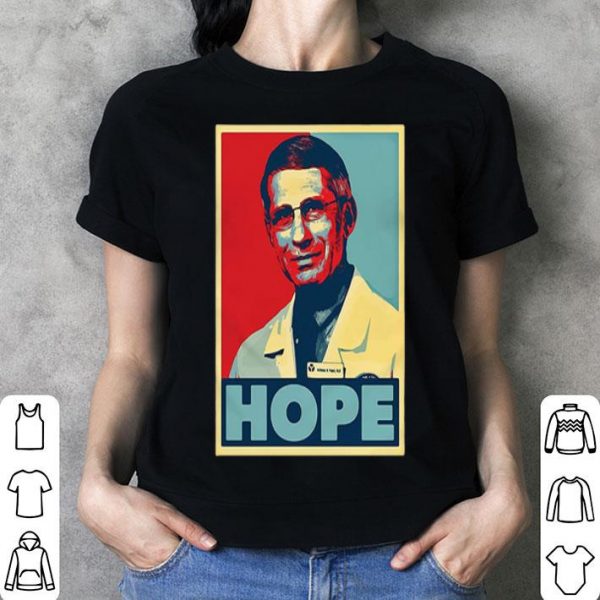 Dr. Anthony Fauci Hope Outbreaks Viruscorona shirt