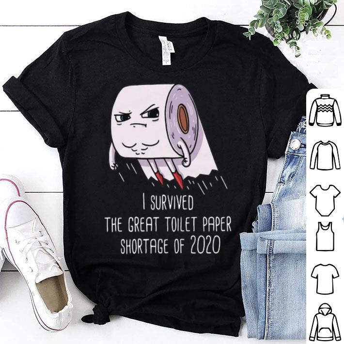 I Survived The Great Toilet Paper Shortage Of 2020 Covid-19 shirt