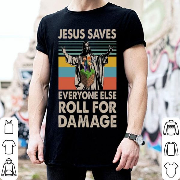 Vintage Jesus Saves Everyone Else Roll For Damage shirt