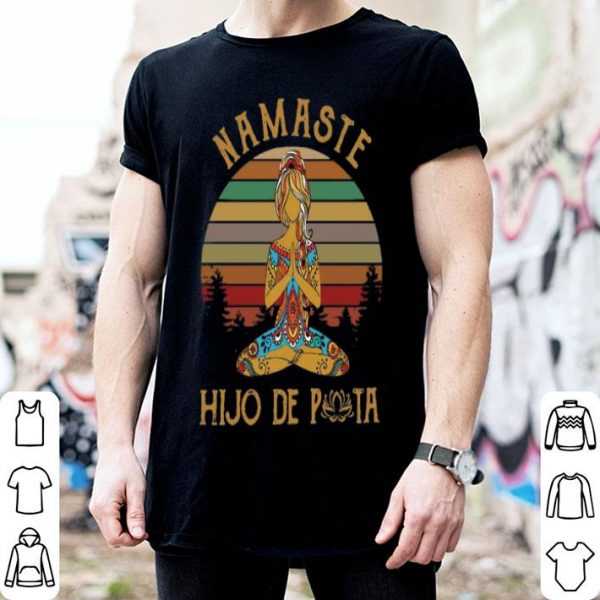 Vintage Yoga Mamaste Hijo De Puta shirt