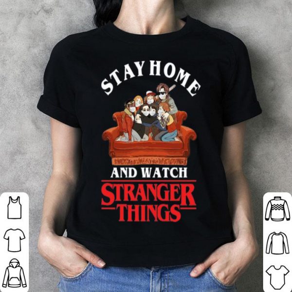 Stay Home And Watch Stranger Things