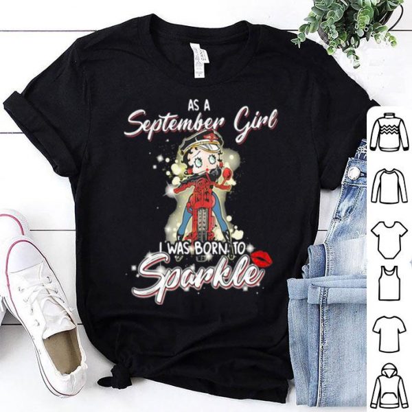 As A September Girl I Was Born To Sparkle Motorcycle shirt