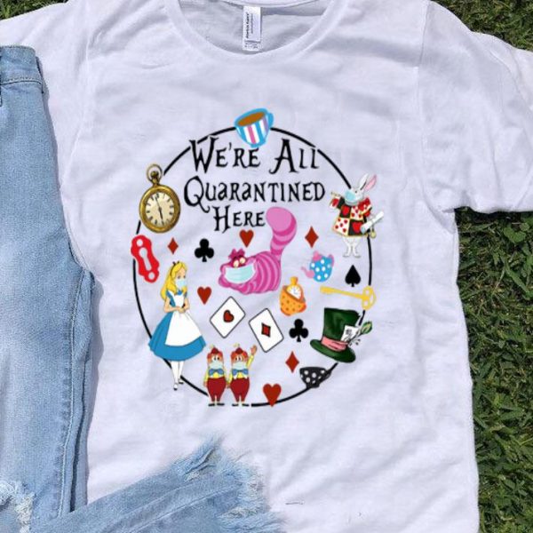 Cartoon We’re All Quarantined Here Covid-19 shirt