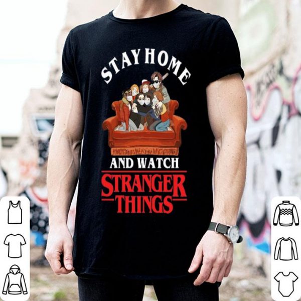 Stay Home And Watch Stranger Things