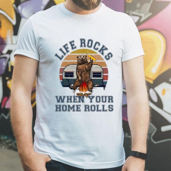 Vintage Camping Bear Life Rocks When Your Home Rolls shirt