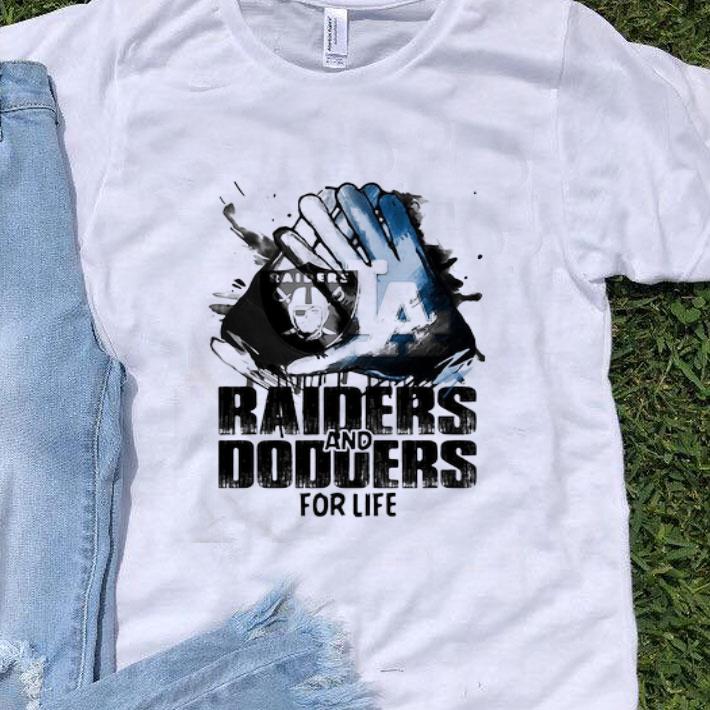Oakland Raiders And Los Angeles Dodgers For Life shirt