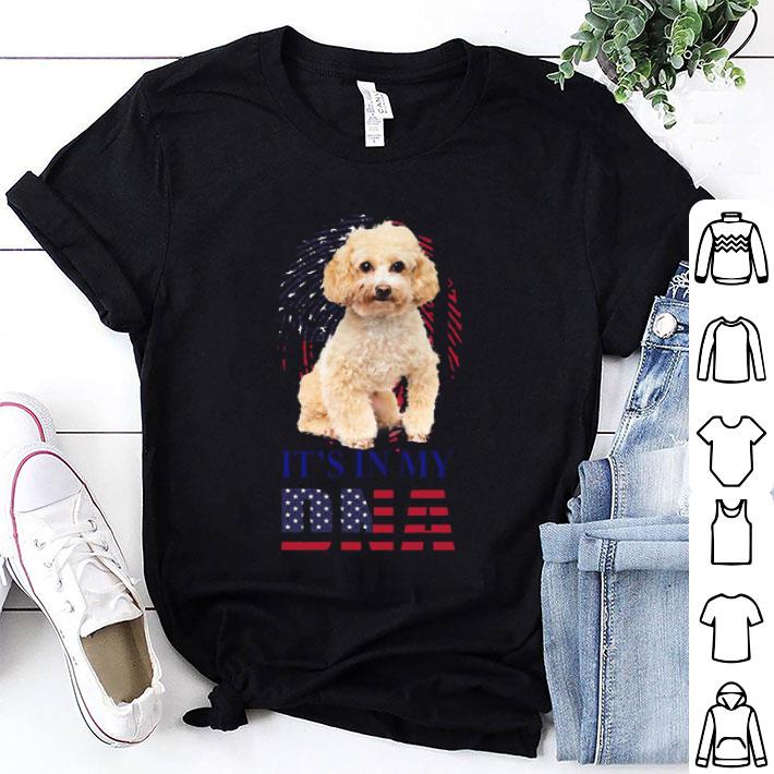 It’s In My Dna Poodle Independence Day Dog Lovers shirt