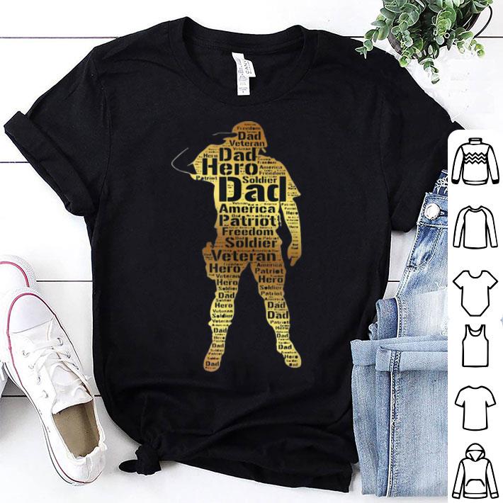 Freedom Veteran Hero Soldier Dad Father's Day shirt