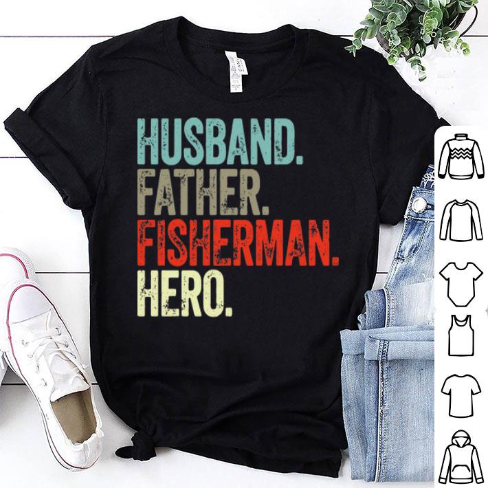 Vintage Husband Father Fisherman Hero Father's Day shirt