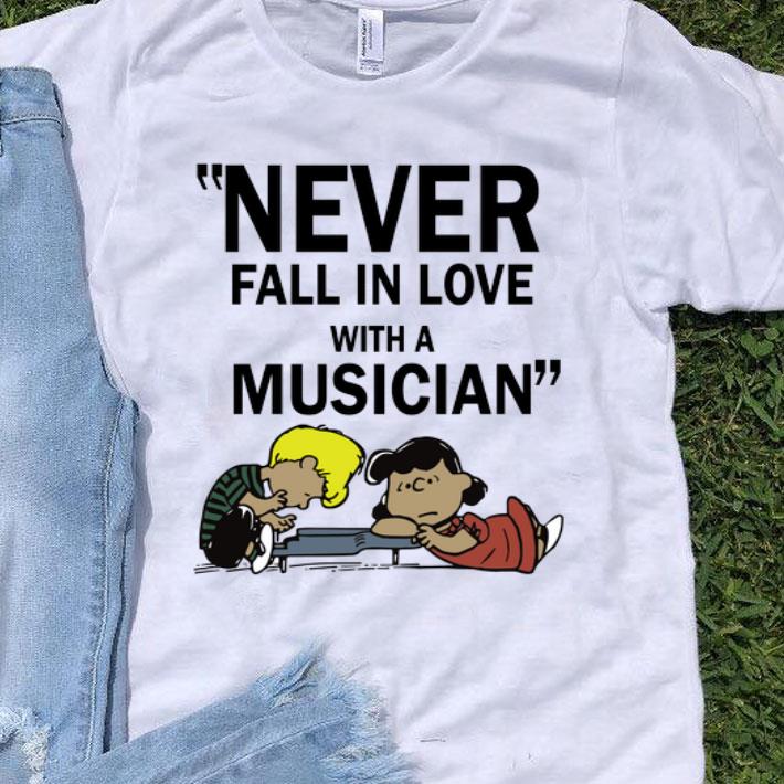 Never Fall In Love With A Musician Peanuts shirt