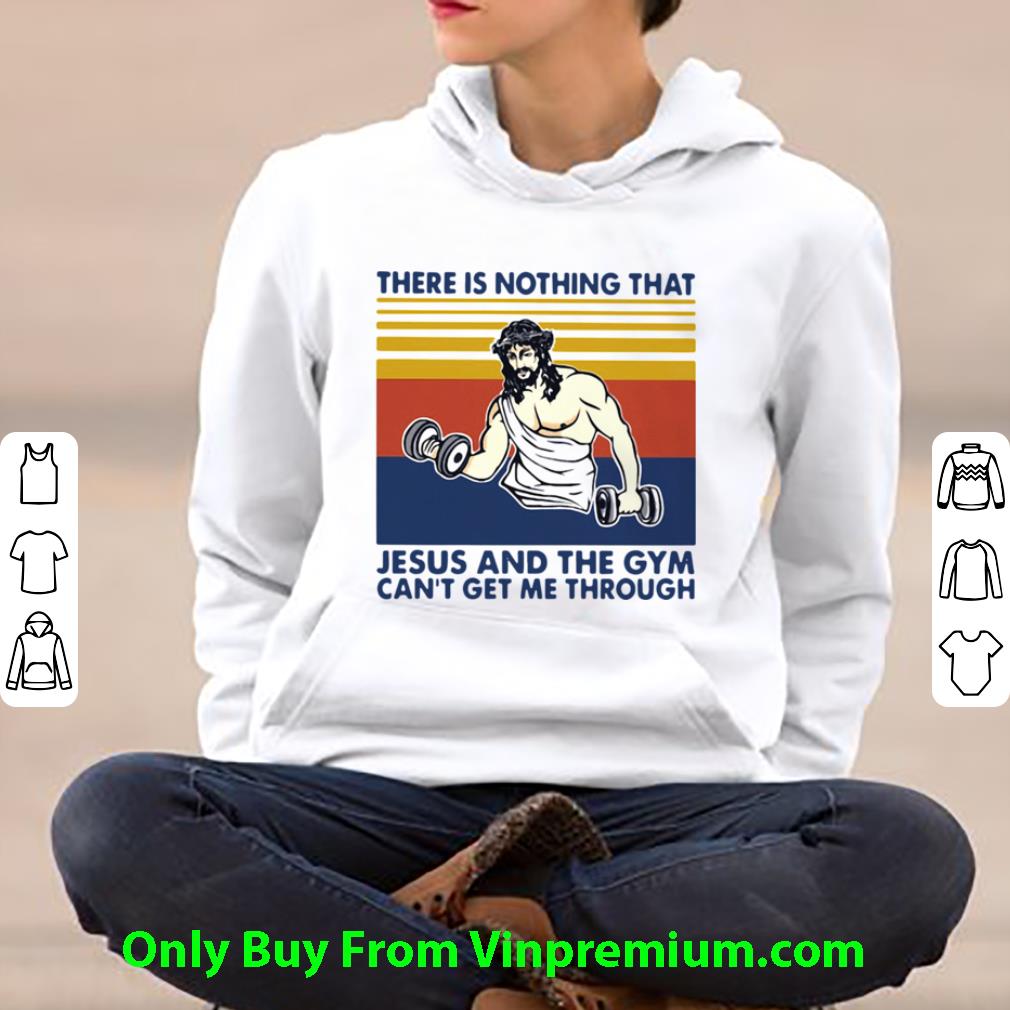 Nice Vintage There Is Nothing That Jesus And The Gym Can’t Get Me Through shirt 1 Nice Vintage There Is Nothing That Jesus And The Gym Can’t Get Me Through shirt