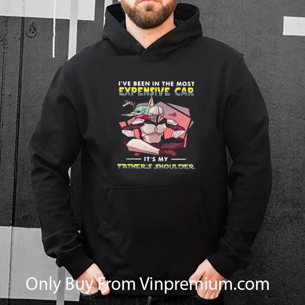 Nice I’ve Been In The Most Expensive Car It’s My Father’s Shoulder Mandalorian shirt 1 Nice I’ve Been In The Most Expensive Car It’s My Father’s Shoulder Mandalorian shirt