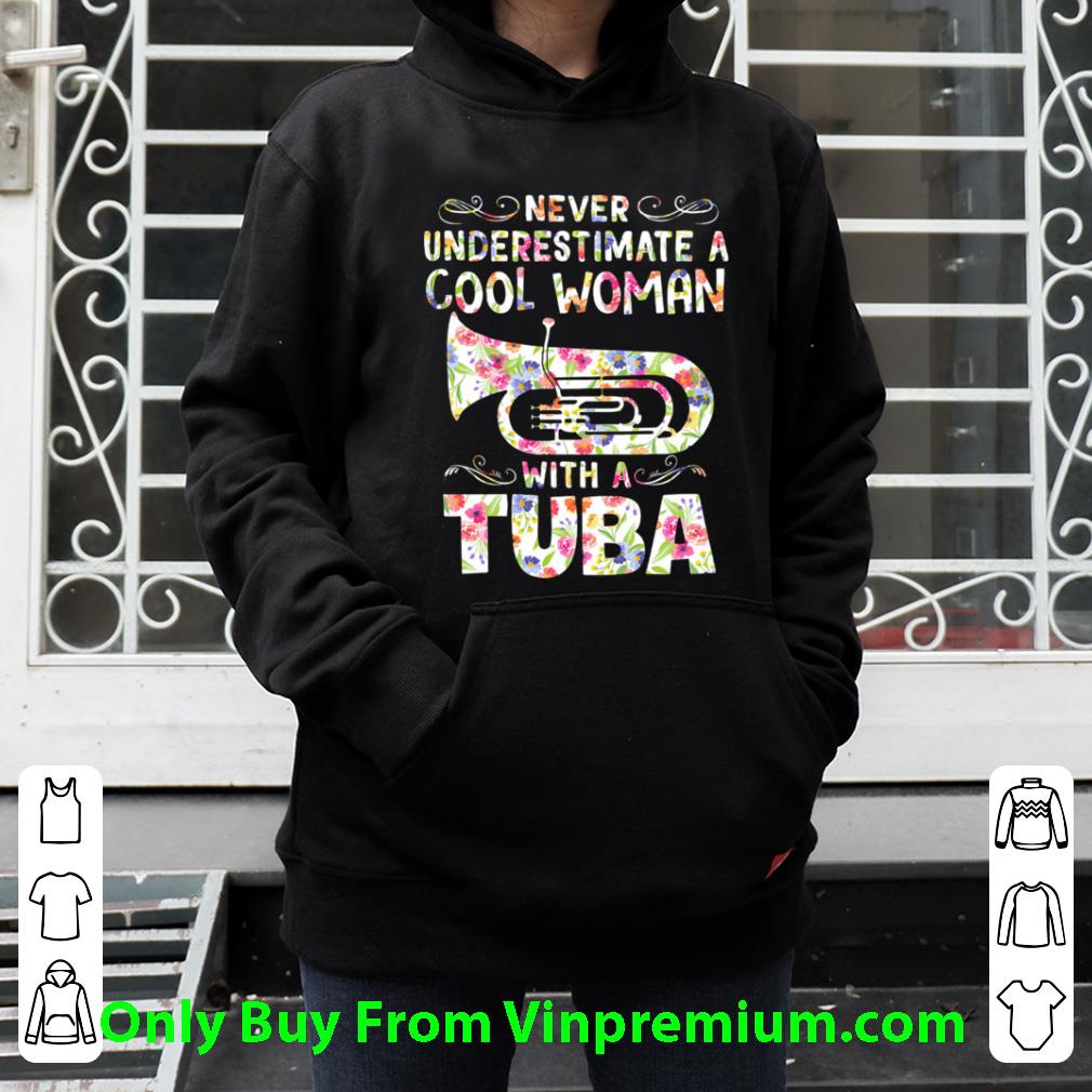 Premium Never Underestimate A Cool Woman With Tuba shirt