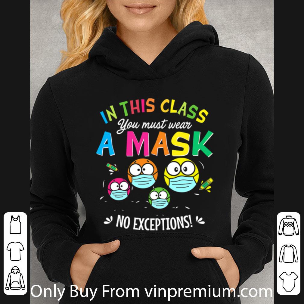 Top In This Class You Must Wear A Mask No Exceptions Coronavirus shirt 1 Top In This Class You Must Wear A Mask No Exceptions Coronavirus shirt