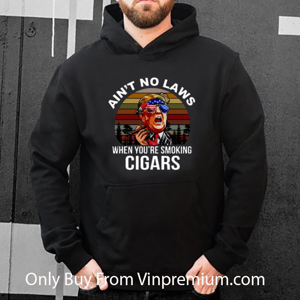 Hot Donald Trump Ain’t No Laws When You’re Smoking Cigars Sunset shirt