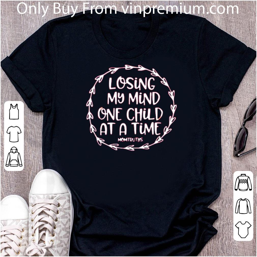 Awesome Mom Losing My Mind One Child At A Time shirt 3