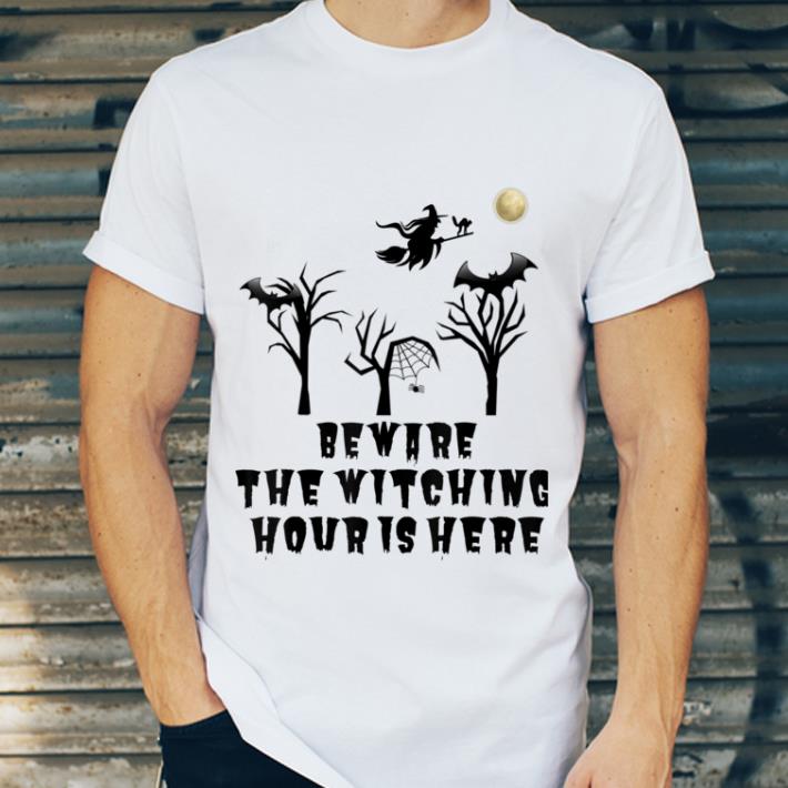 Top Halloween Beware the Witching Hour is Here shirt