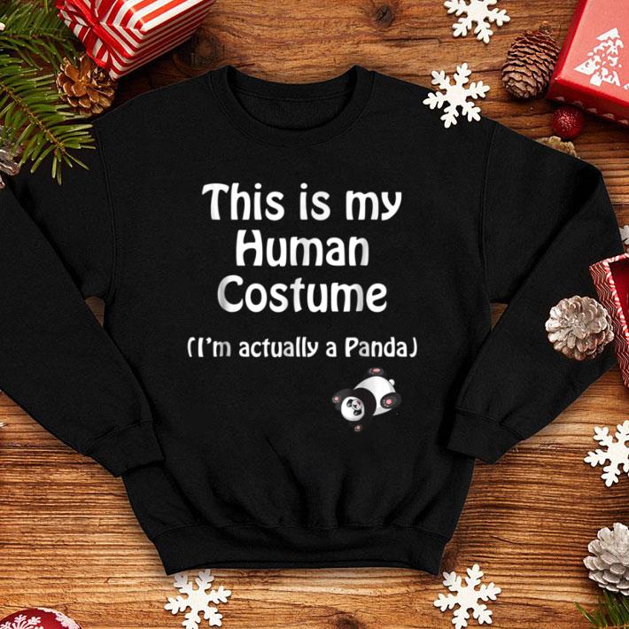 Premium This is My Human Costume I'm Actually a Panda shirt 1 Premium This is My Human Costume I'm Actually a Panda shirt