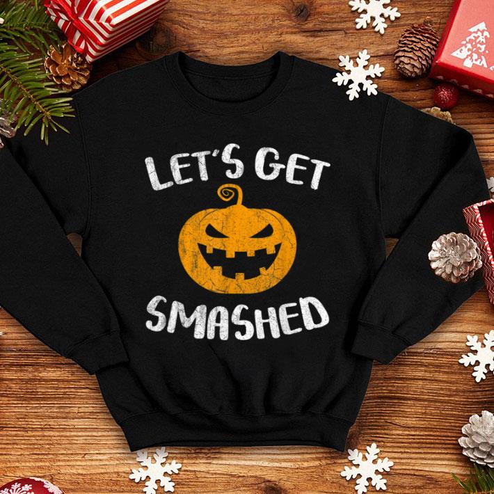 Nice Let's Get Smashed Pumpkin Halloween Drinking shirt