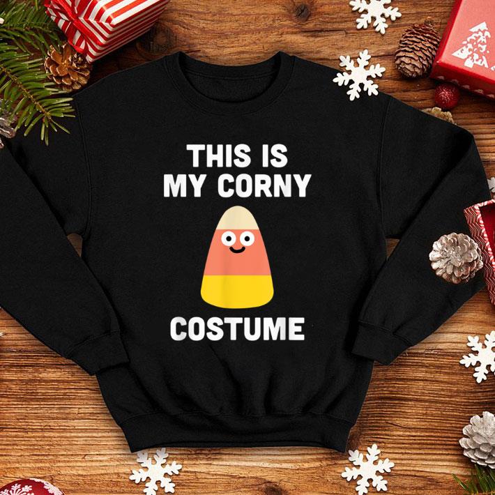 Nice This Is My Corny Costume, Funny Candy Corn Halloween shirt 1 Nice This Is My Corny Costume, Funny Candy Corn Halloween shirt