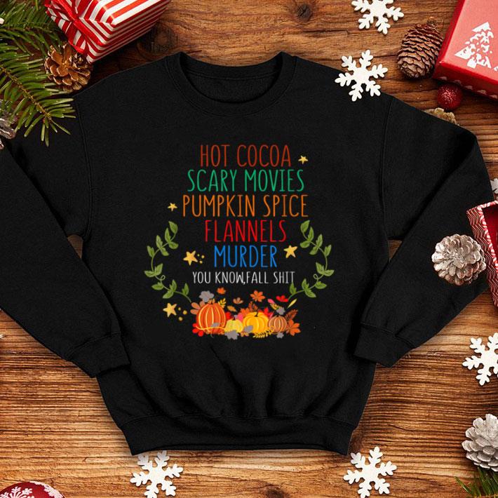 Premium Hot Cocoa Scary Movies Pumpkin Spice Flannels Murder shirt 1 Premium Hot Cocoa Scary Movies Pumpkin Spice Flannels Murder shirt