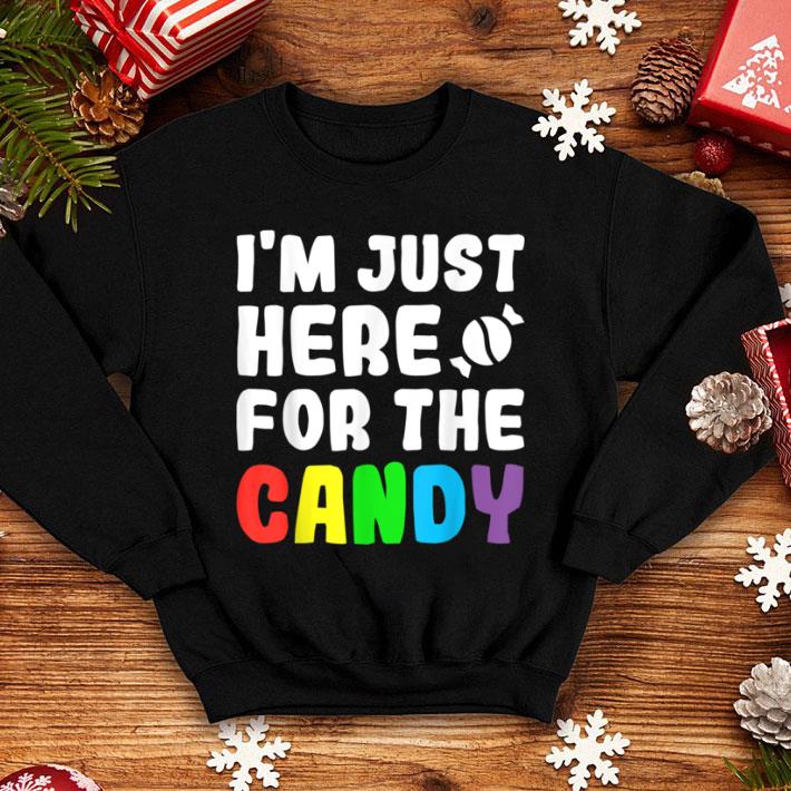 Original I'm Just Here For The Candy Food Halloween Humor shirt