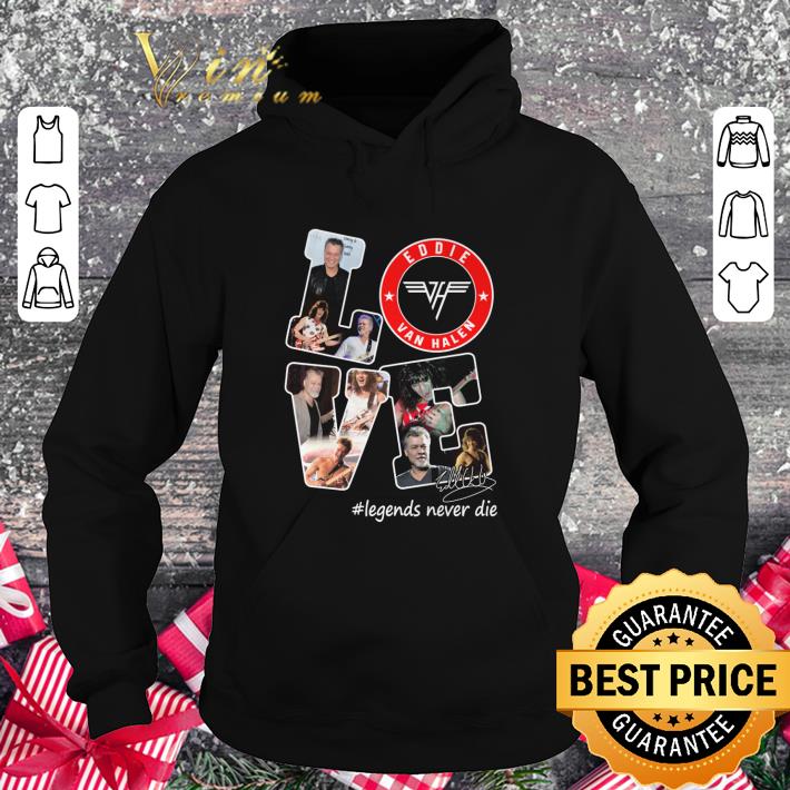 Awesome Love Eddie Van Halen signature #legends never die shirt