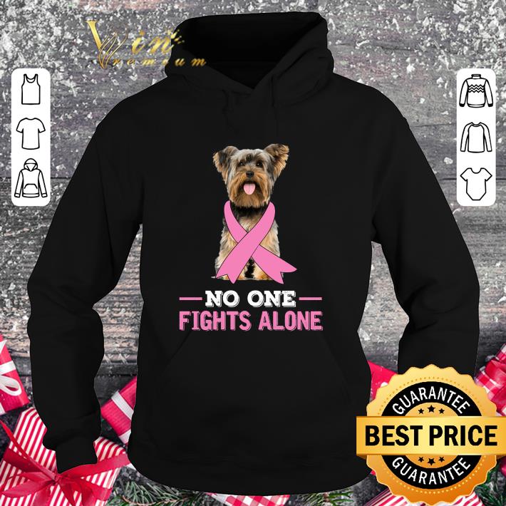 Original Yorkshire Terrier Breast Cancer No One Fights Alone shirt