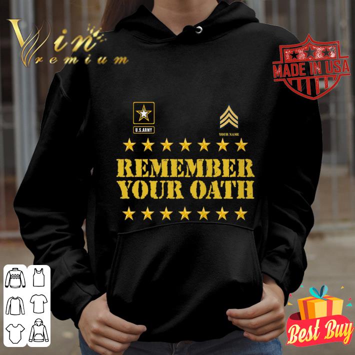 Best U.S.Army Remember Your Oath Your Name shirt 1 Best U.S.Army Remember Your Oath Your Name shirt