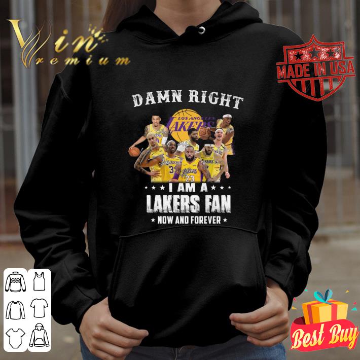 Hot Damn right Los Angeles Lakers team signatures i am a Lakers fan shirt