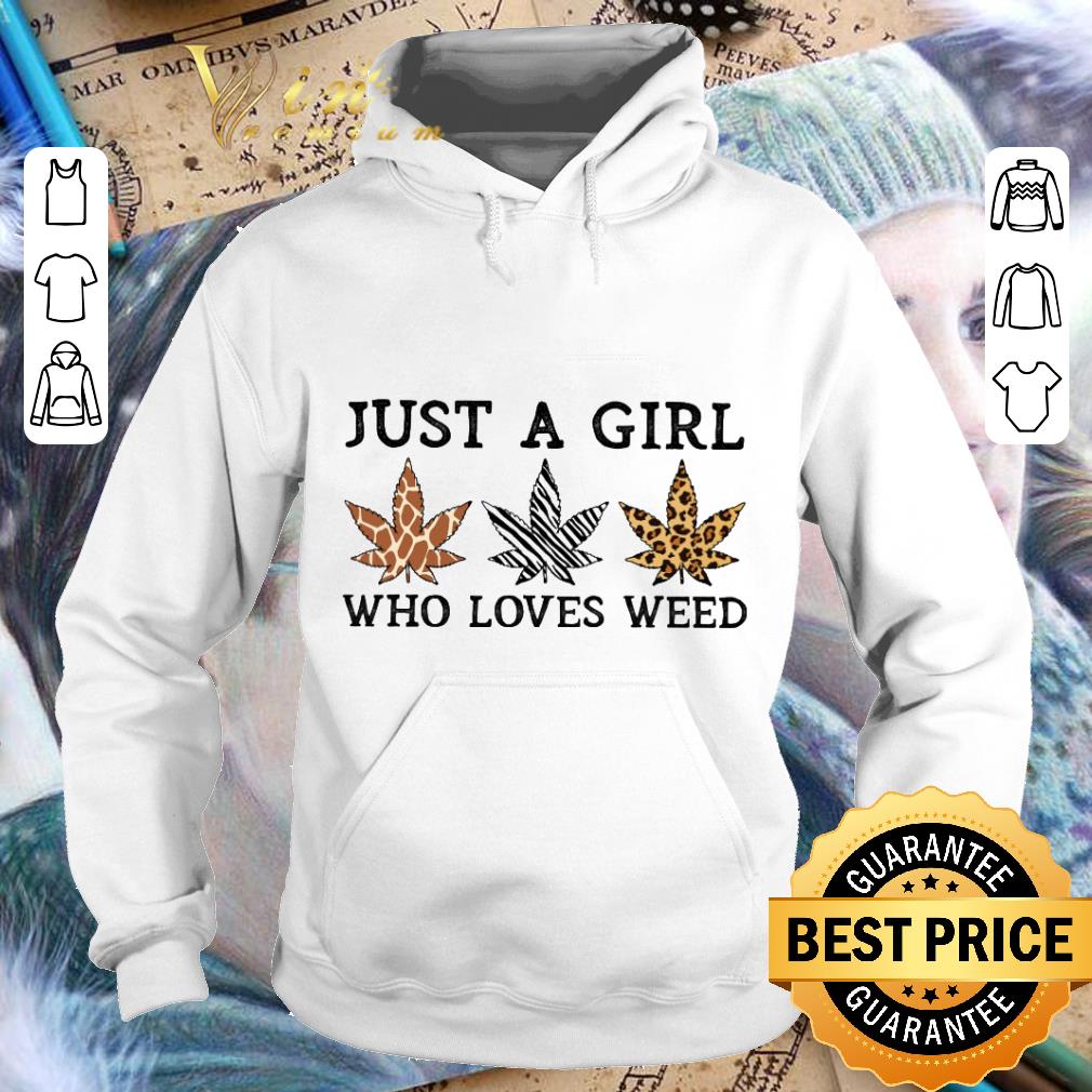 Awesome Just A Girl Who Loves Weed shirt 1 Awesome Just A Girl Who Loves Weed shirt