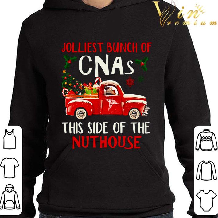 Truck Jolliest Bunch Of CNAs This Side Of The Nuthouse shirt 1 Truck Jolliest Bunch Of CNAs This Side Of The Nuthouse shirt