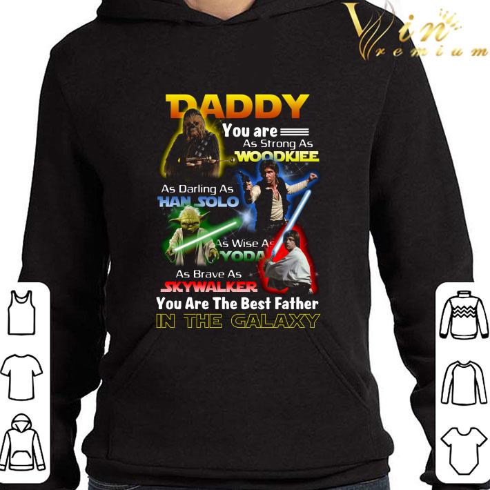 Star Wars Daddy Wookiee Darling Han Solo Yoda Skywalker Best Father shirt