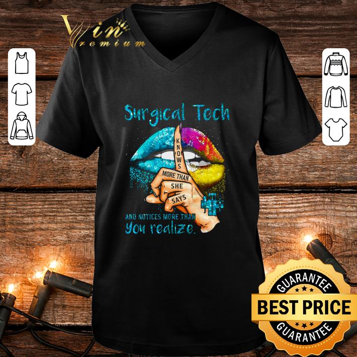 Funny Surgical Tech Knows More Than She Says And Notices shirt