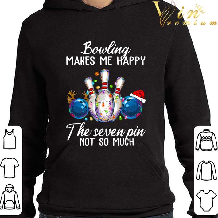 Christmas Bowling makes me happy the seven pin not so much shirt 1 Christmas Bowling makes me happy the seven pin not so much shirt