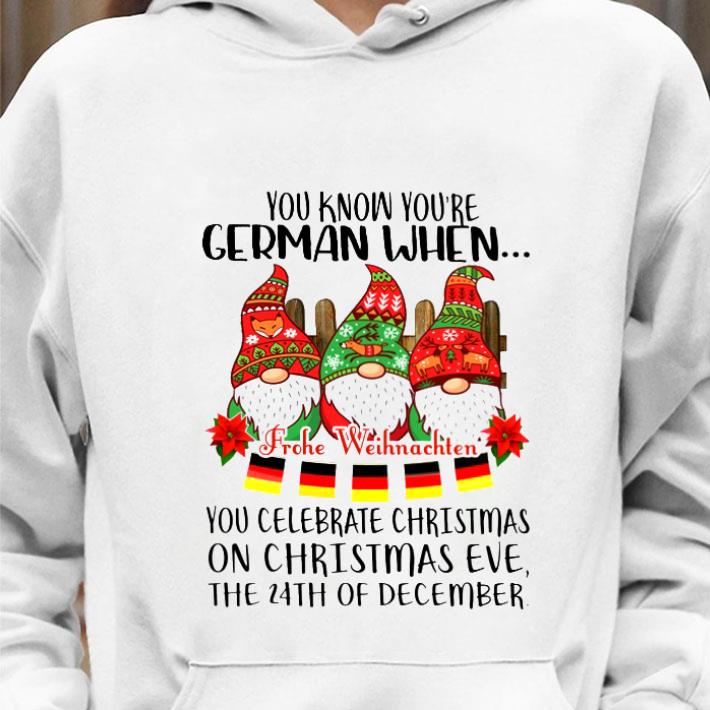 Gnomes You Know You're German When Frohe Weihnachten Christmas shirt