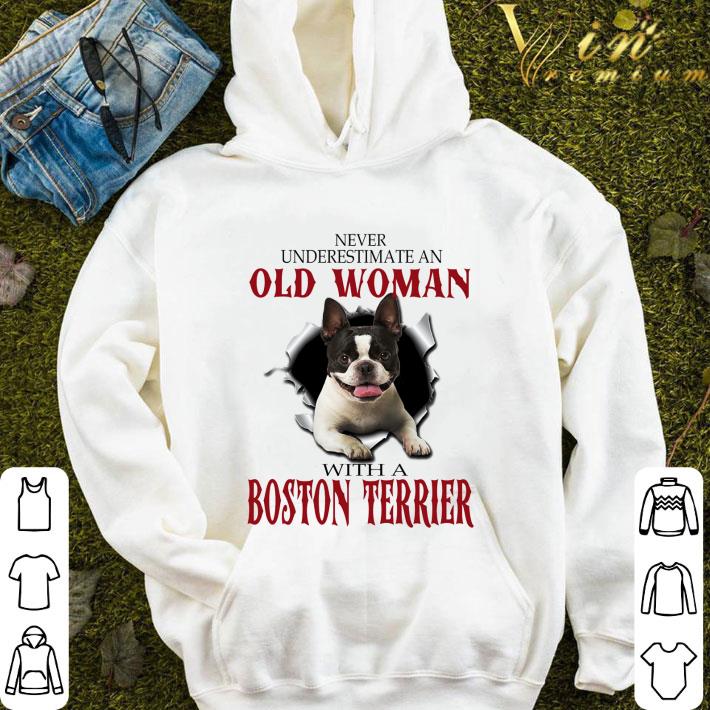 Never underestimate an old woman with a boston terrier shirt 1 Never underestimate an old woman with a boston terrier shirt