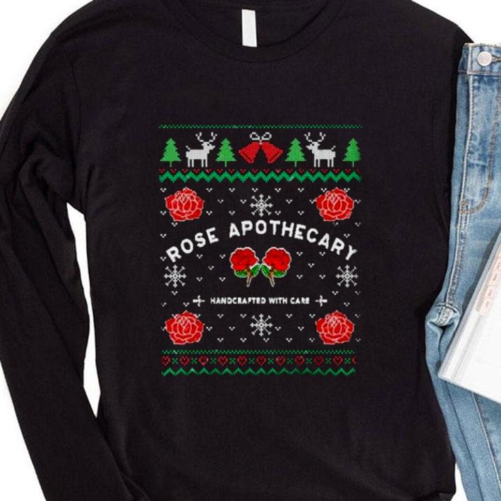 Funny Rose Apothecary Handcrafted With Care Ugly Christmas shirt